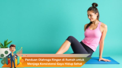 Panduan Olahraga Ringan di Rumah untuk Menjaga Konsistensi Gaya Hidup Sehat