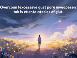 Tips Mengatasi Rasa Bersalah yang Berlebihan Terhadap Kegagalan di Masa Lalu Anda