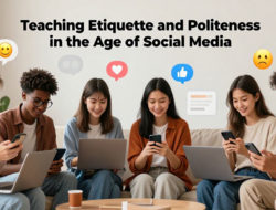 Cara Mengajarkan Etika dan Sopan Santun di Era Media Sosial